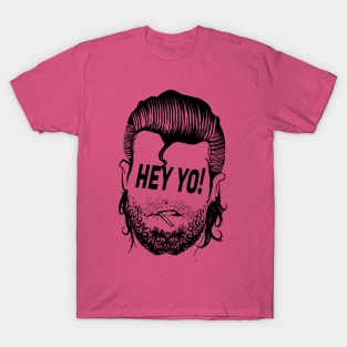 Hey yo! T-Shirt